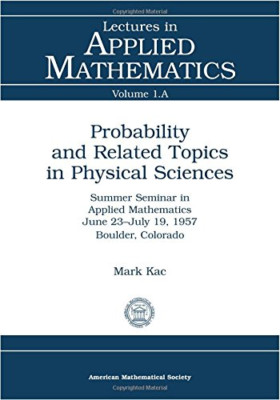 Probability and Related Topics in Physical Sciences - Paperback NEW Mark Kac 195
