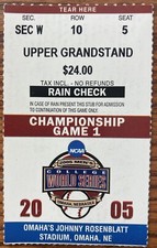 2005 CWS College World Series Ticket Championship Gm 1 Rosenblatt TEXAS Florida