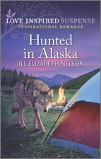 Hunted in Alaska (Love Inspired Suspense)