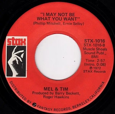 Mel & Tim Starting All Over Again / I May Not Be What You Want Stax