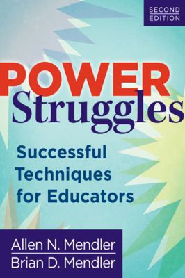Power Struggles : Successful Techniques for Educators