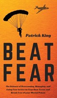 Patrick King | Beat Fear | Buch | Englisch (2019) | Gebunden | Pkcs Media, Inc.
