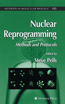 Nuclear Reprogramming: Methods and Protocols: 325 (Methods in Molecular Biolo-,