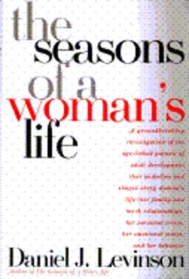 Seasons of a Woman's Life by Daniel J Levinson: Used