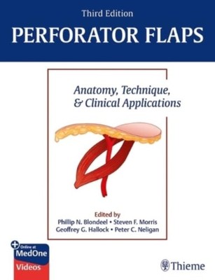 Perforator Flaps   Anatomy, Technique, & Clinical Applications Blondeel Morris
