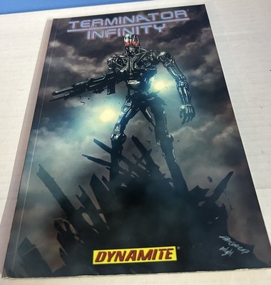 Terminator Infinity Volume 1 1st Edition 1st Printing TPB 2008 Dynamite