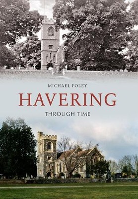 Havering Through Time by Foley, Michael 184868892X FREE Shipping