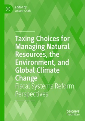 Taxing Choices For Managing Natural Resources, Environment, ...