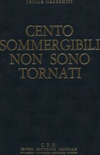 Cento sommergibili non sono tornati - Teucle Meneghini [1968]