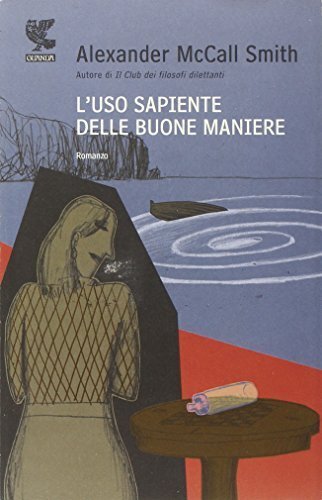 Libri McCall Smith Alexander - L'Uso Sapiente Delle Buone Maniere