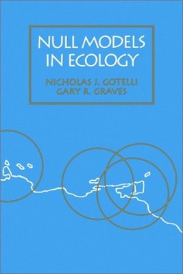 NULL MODELS IN ECOLOGY PB By Gotelli Nicholas J *Excellent Condition*