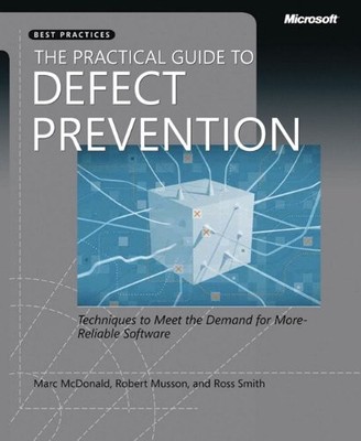THE PRACTICAL GUIDE TO DEFECT PREVENTION (DEVELOPER BEST By Marc Mcdonald VG