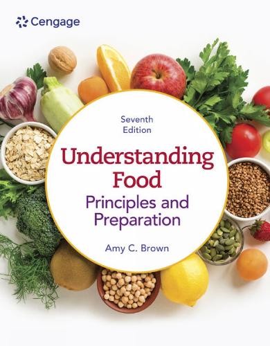 Understanding Food : Principles & Preparation Amy (University Of Hawaii, Manoa) Brown - Image 3