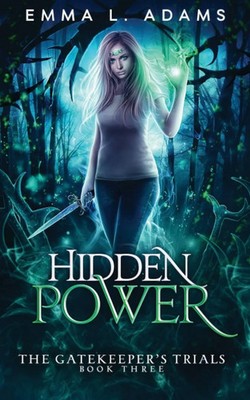 Hidden Power | Emma L. Adams | Taschenbuch | The Gatekeeper's Trials | Englisch