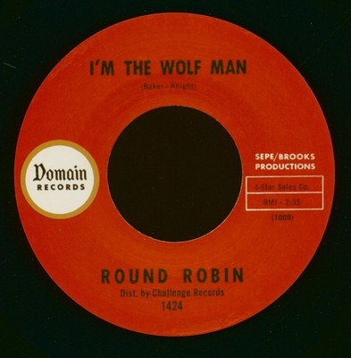 Round Robin - I'm The Wolf Man - Sit And Dance (7inch, 45rpm) - Singles Rhyth...