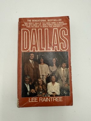 Lee Raintree - Dallas 1980 1st Ed Vintage Affluent & Feuding Texas Ewing Family