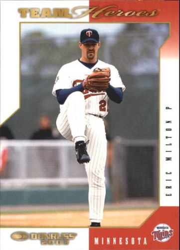 2003 Donruss Team Heroes Eric Milton #301 card