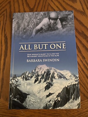 All But One Mountaineering Climbing Ski Alps Mountain Climbing 1st Ed