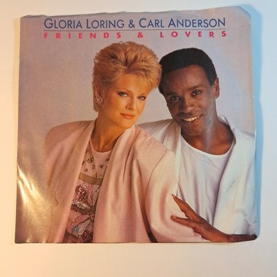 Gloria Loring & Carl Anderson   Friends & Lovers - 1986 Carrere 7'' 45 Vinyl VTG