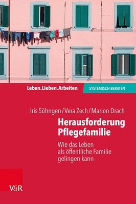 Herausforderung Pflegefamilie | Iris Söhngen, Vera Zech, Marion Drach | deutsch
