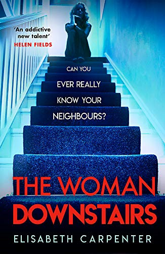 The Woman Downstairs: The psychological suspense... - Carpenter, Elisabeth