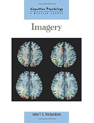 Imagery (Cognitive Psychology, Modular Course), Richardson, Dr J, Used; Very Goo