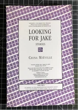 Looking for Jake : Stories by China Miéville  Advance Uncorrected Proof