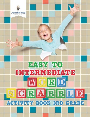 Jupiter Kids | Easy to Intermediate Word Scrabble Activity Book 3rd Grade | Buch