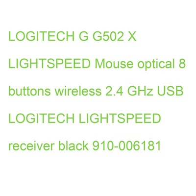 LOGITECH G G502 X LIGHTSPEED Mouse optical 8 buttons wireless 2.4 GHz USB LOGITE