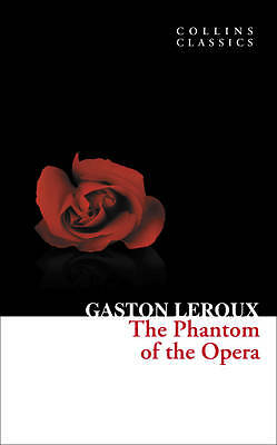 The Phantom of the Opera (Collins Classics) by Gaston Leroux (Paperback, 2011)