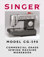 Singer CG-590 Commercial Sewing Machine Instructions Workbook Manual Guide COLOR