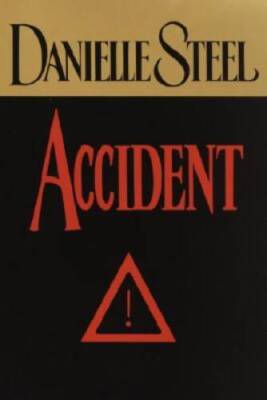 Accident - Mass Market Paperback By Steel, Danielle - GOOD