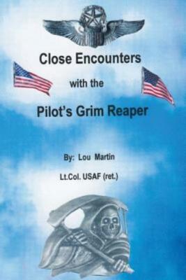 Close Encounters With The Pilot's Grim Reaper
