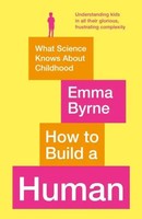 Emma Byrne | How To Build A Human | Taschenbuch | Englisch (2021)