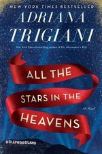 All the Stars in the Heavens: A Novel by Adriana Trigiani (English) Hardcover Bo