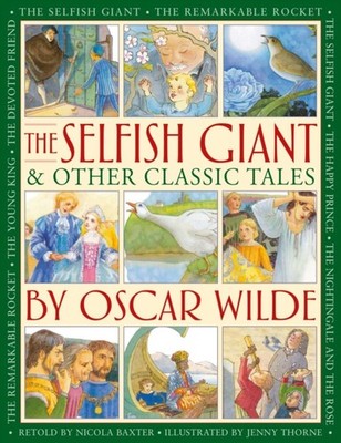 The Selfish Giant & Other Classic Tales by Oscar Wilde (Hardback Book)