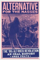 Alternative For The Masses The '90S Alt-Rock Revolution - An Oral History Prato