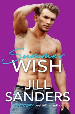 Jill Sanders | Summer Wish | Taschenbuch | Englisch (2021) | Idealist LLC