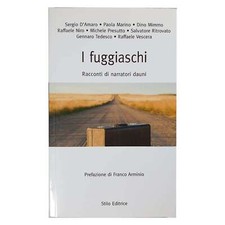 AA.VV. - I FUGGIASCHI - RACCONTI DI NARRATORI DAUNI