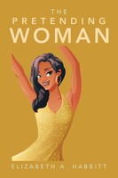 Elizabeth A. Habbitt | The Pretending Woman | Taschenbuch | Englisch (2020)