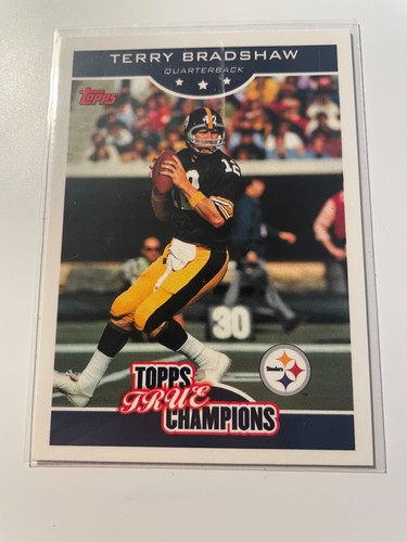 2006 Topps True Champions TERRY BRADSHAW Card #14 of 18 Pittsburgh Steelers 02
