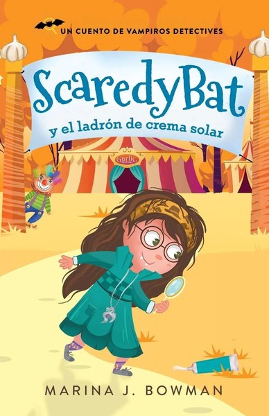 Marina J. Bowman | Scaredy Bat Y El LadróN de Crema Solar | Taschenbuch (2022)-image