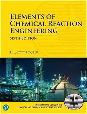 Elements of Chemical Reaction Engineering - Paperback, by Fogler H. - Very Good