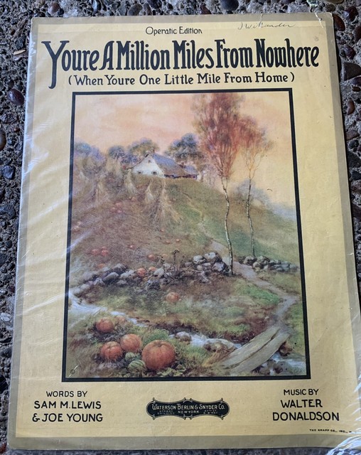 Antique 1919 Youre A Million Miles From Nowhere Vintage Sheet Music Antique 1919 Youre A Million Miles From Nowhere Vintage Sheet Music