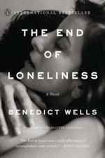 The End of Loneliness: A Novel - Paperback By Wells, Benedict - GOOD