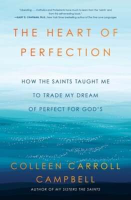 The Heart of Perfection: How the Saints Taught Me to Trade My Dream of Perfect