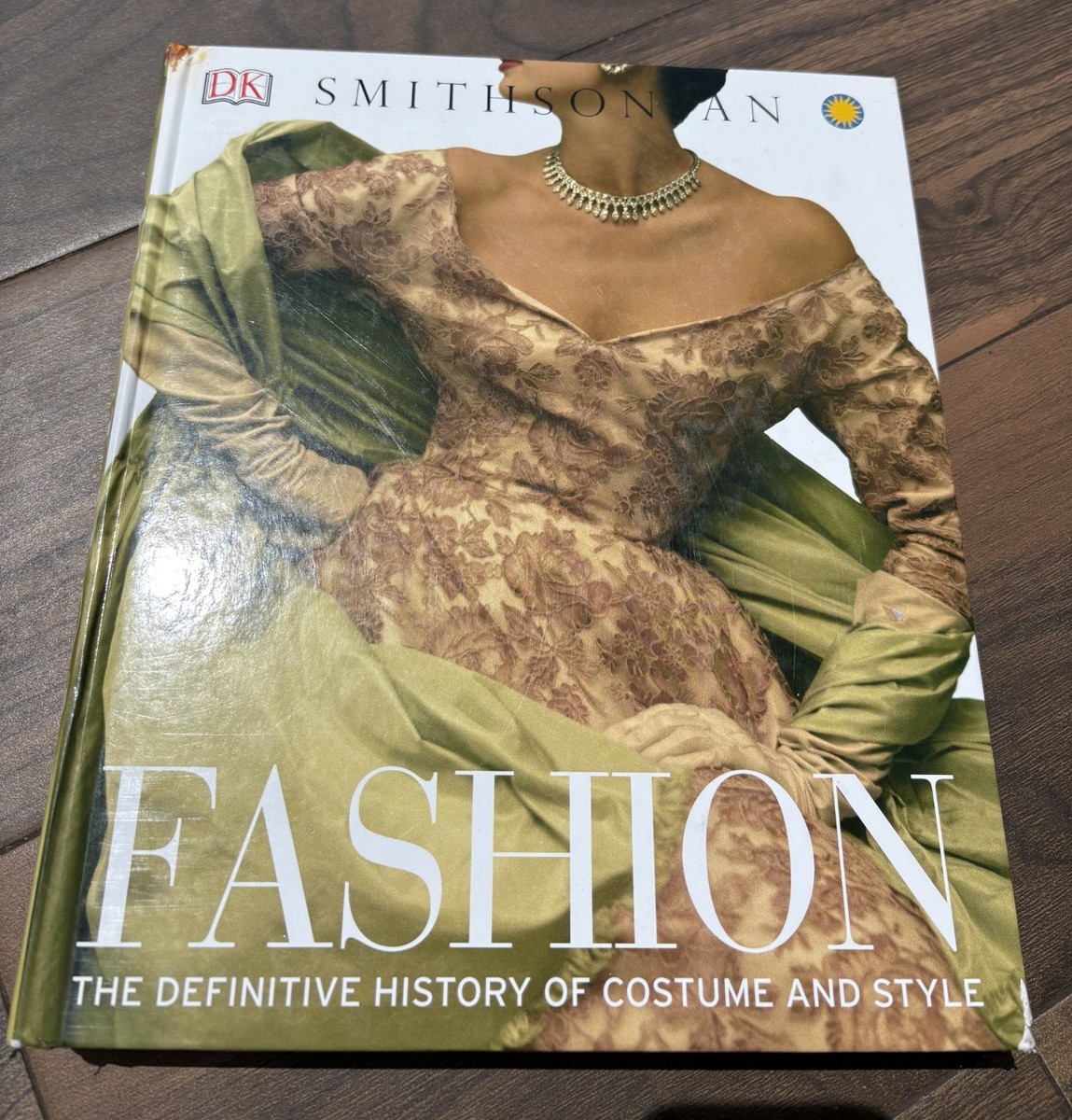 Fashion : The Definitive History of Costume and Style by