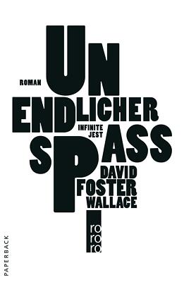 Unendlicher Spaß von David Foster Wallace (2011, Taschenbuch) UNGELESEN
