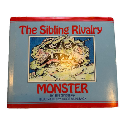 Monster: The Sibling Rivalry HC SIGNED Ben Ginsberg 1985 1st Ed Crossing Press