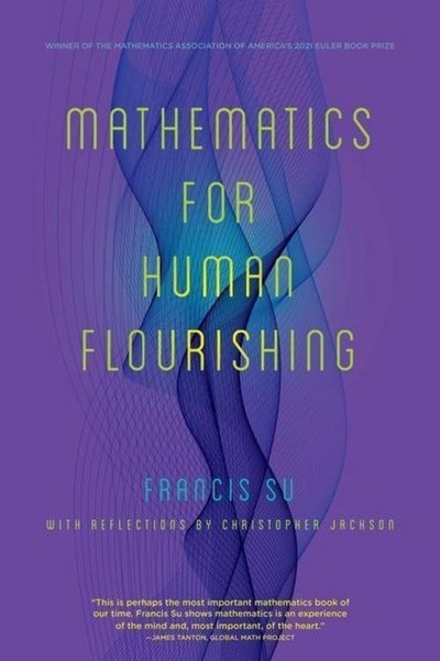 Mathematics For Human Flourishing ~ Francis Su ~ 9780300258516-image
